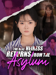 The Real Heiress Returns From the Asylum