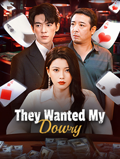 They Wanted My Dowry