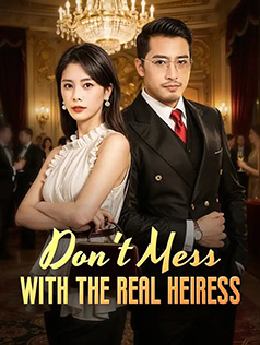 Don't Mess with the Real Heiress