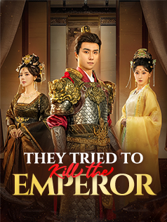They Tried to Kill the Emperor