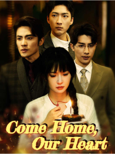 Come Home, Our Heart