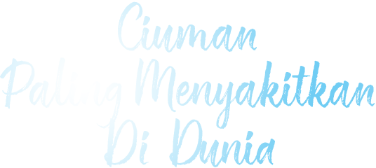 Ciuman Paling Menyakitkan Di Dunia