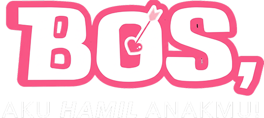 Bos, Aku Hamil Anakmu!