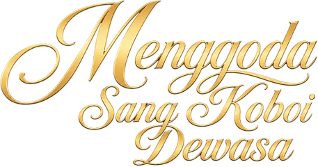 Menggoda Sang Koboi Dewasa