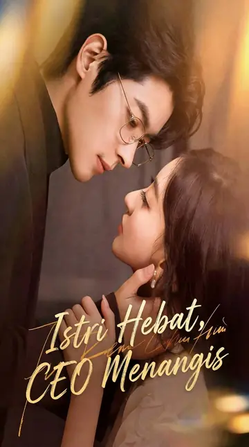 Istri Hebat, CEO Menangis（Sulih Suara）