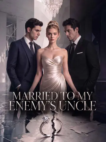 Married to My Enemy’s Uncle