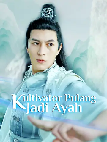 Kultivator Pulang Jadi Ayah
