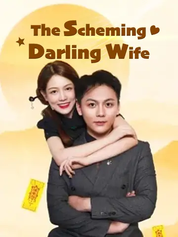 The Scheming Darling Wife