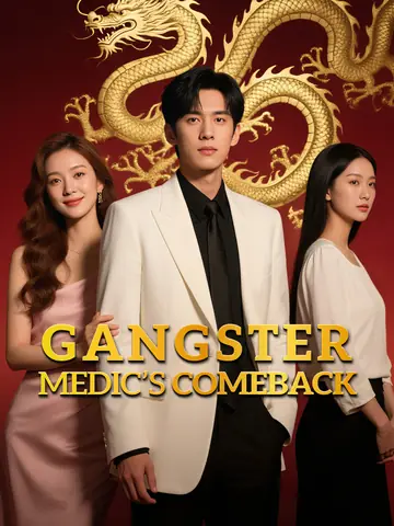 Gangster Medic’s Comeback​