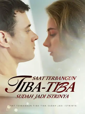 Saat Terbangun, Tiba-tiba Sudah Jadi Istrinya