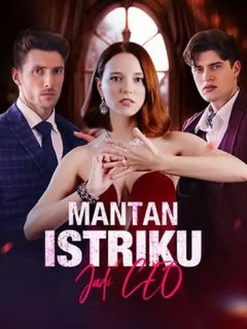 Mantan Istriku Jadi CEO