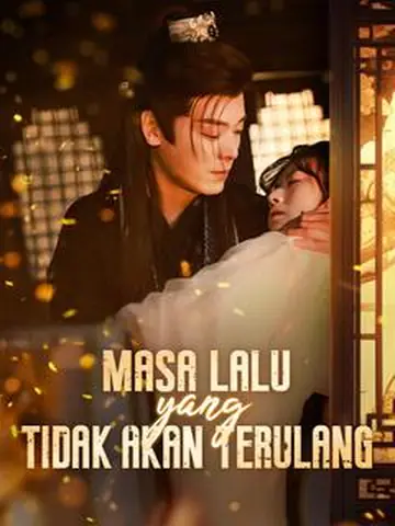 Masa Lalu yang Tidak Akan Terulang