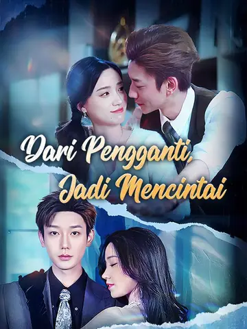 Dari Pengganti, Jadi Mencintai