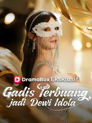 Gadis Terbuang jadi Dewi Idola
