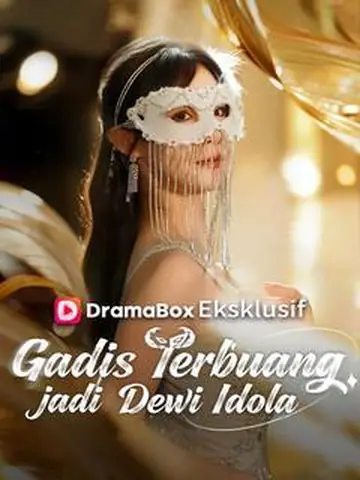 Gadis Terbuang jadi Dewi Idola