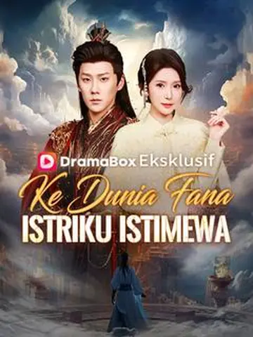 Ke Dunia Fana, Istriku Istimewa (Sulih Suara) 