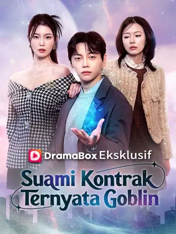 Suami Kontrak Ternyata Goblin