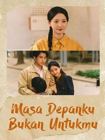 Masa Depanku Bukan Untukmu
