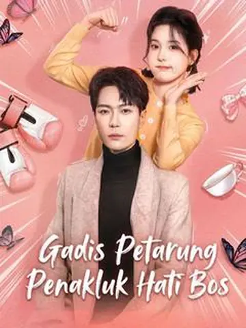 Gadis Petarung Penakluk Hati Bos