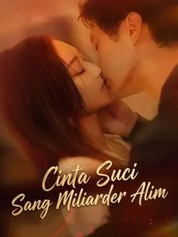 Cinta Suci Sang Miliarder Alim