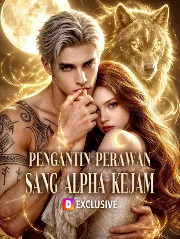 Pengantin Perawan Sang Alpha Kejam