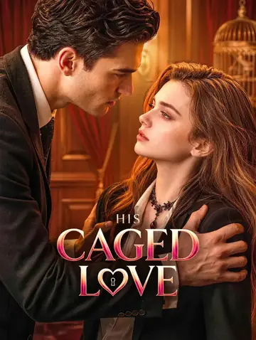 His Caged Love
