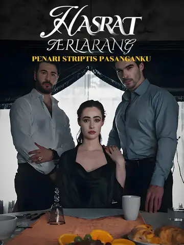 Hasrat Terlarang: Penari Striptis Pasanganku
