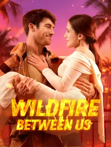 Wildfire Between Us