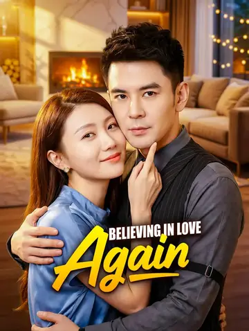 Believing in Love Again