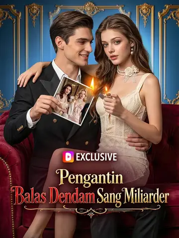 Pengantin Balas Dendam Sang Miliarder(Sulih Suara)