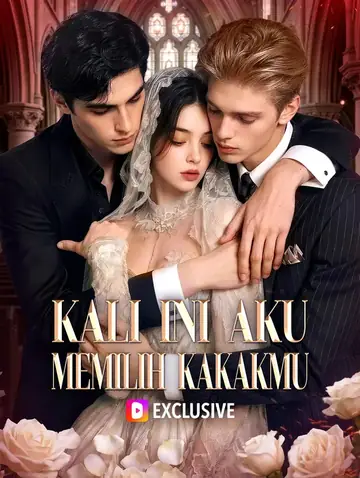 Kali Ini Aku Memilih Kakakmu(Sulih Suara)