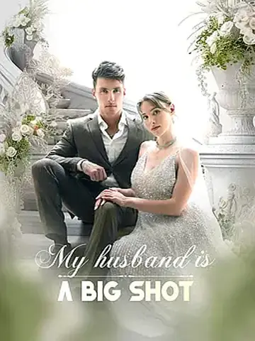 My Husband Is A Big Shot