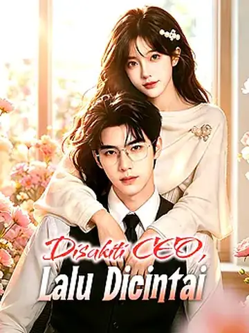 Disakiti CEO, Lalu Dicintai