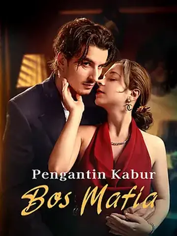 Pengantin Kabur Bos Mafia