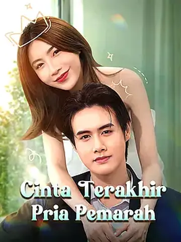 Cinta Terakhir Pria Pemarah