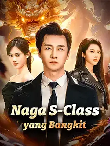 Naga S-Class yang Bangkit