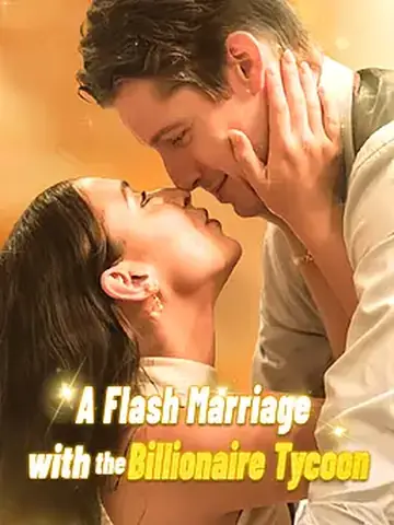 A Flash Marriage With The Billionaire Tycoon