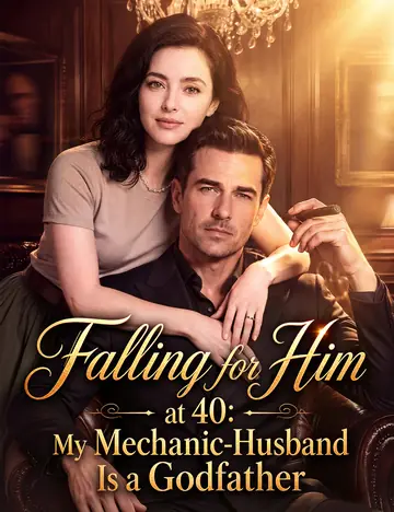 Falling for Him at 40: My Mechanic‑Husband Is a Godfather