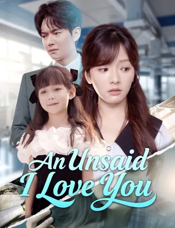 An Unsaid I Love You