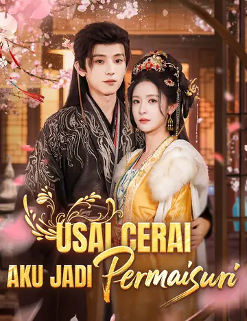 Usai Cerai, Aku Jadi Permaisuri
