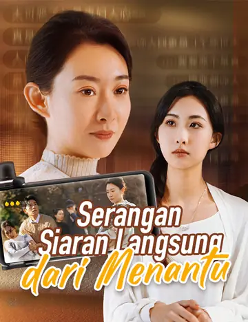 Serangan Siaran Langsung dari Menantu