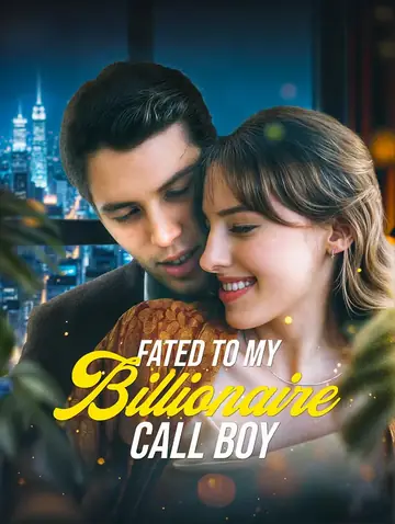 Fated to My Billionaire Call Boy