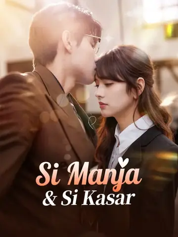 Si Manja & Si Kasar(Sulih Suara)