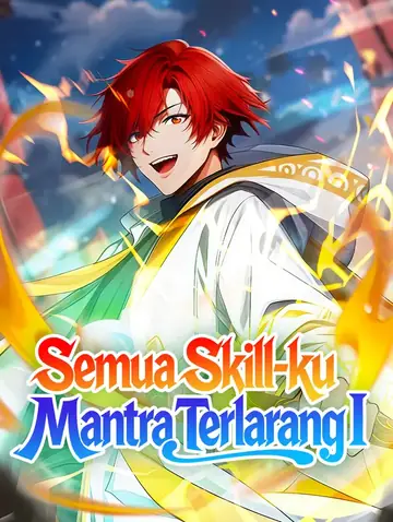 Semua Skill-ku Mantra Terlarang I(Sulih Suara)