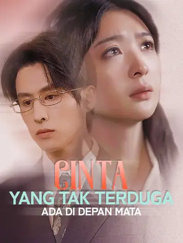 Cinta yang Tak Terduga Ada di Depan Mata(Sulih Suara)
