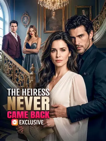 The Heiress Never Came Back