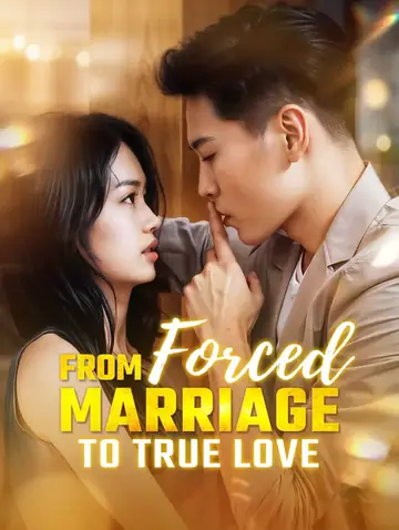 From Forced Marriage to True Love(Dubbed)