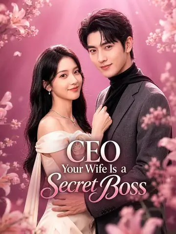 CEO, Your Wife Is a Secret Boss(Dubbed)