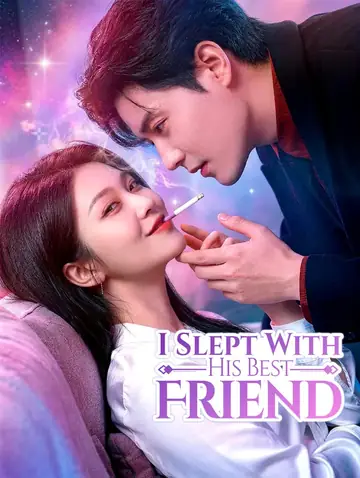I Slept With His Best Friend(Dubbed)