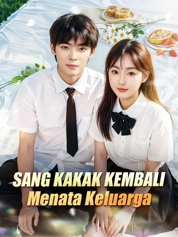 Sang Kakak Kembali Menata Keluarga(Sulih Suara)